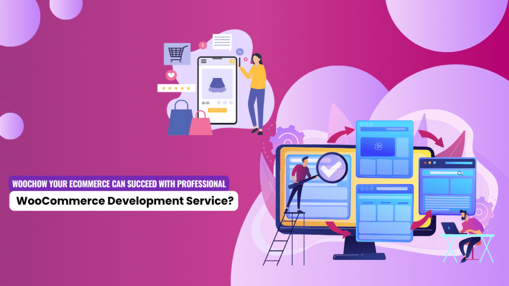 Illustration of WooCommerce development services with online shopping and website customization graphics, highlighting eCommerce success strategies